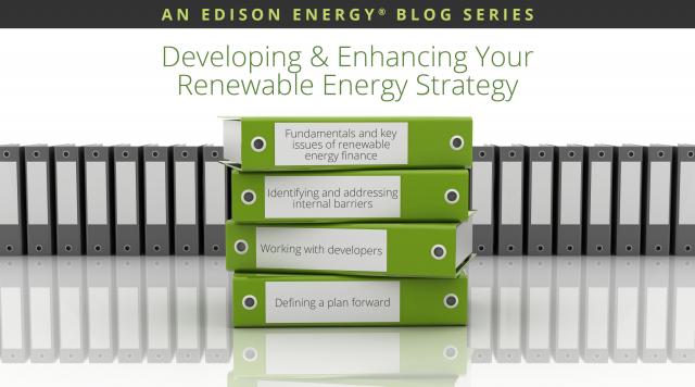 Blog Series: Developing & Enhancing Your Renewable Energy Strategy, Part I