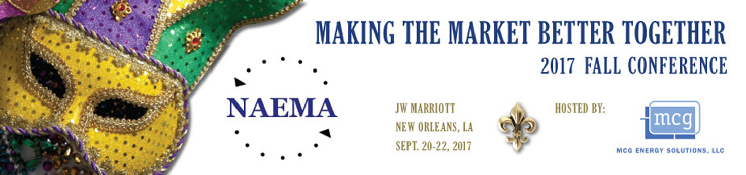 The North American Energy Markets Association (NAEMA) 2017 Fall Conference