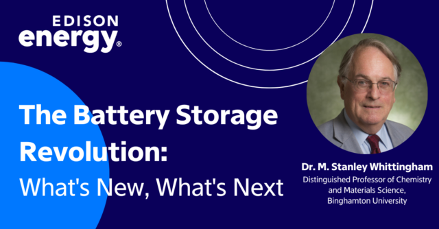 Growing the American battery storage sector: A conversation with Dr. M. Stanley Whittingham